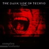 The Dark Side of Techno, Vol. 2