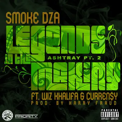 Legends in the Making (Ashtray, Pt. 2) [feat. Wiz Khalifa & Curren$y] - Single - Smoke DZA