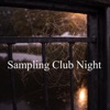 Sampling Club Night - Single