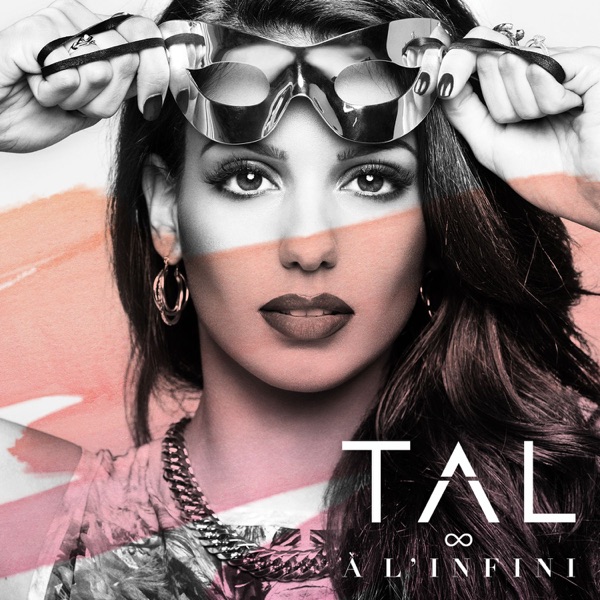 A l'Infini (Summer Edition) - Tal