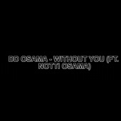Without You (feat. Notti Osama) artwork