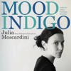 Julia Moscardini - It Don't Mean A Thing