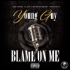 Blame on Me - Single