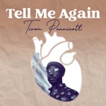 Tivon Pennicott - Tell Me Again