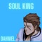 Soul King - Dahniel lyrics