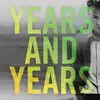 Years & Years (Remixes) - EP album lyrics, reviews, download