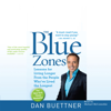 The Blue Zones - Dan Buettner