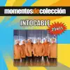 Momentos de Colécción: Intocable album lyrics, reviews, download