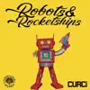 Robots & Rocketships album lyrics, reviews, download