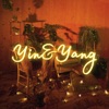 Yin & Yang - Single