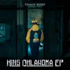King Oklahoma EP album lyrics, reviews, download