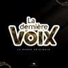 La Dernière Voix - Courage (La bande originale de la Serie "La dernière voix")