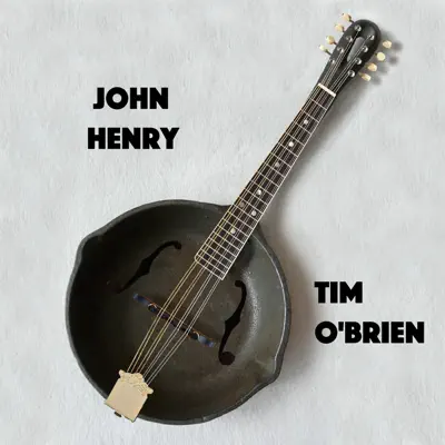 John Henry - Single - Tim O'Brien
