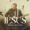 Jesus Minha Rocha - Single