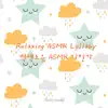 Relaxing ASMR Lullaby - Rain (Rain Lullaby Version) - Single album lyrics, reviews, download