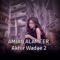 Akhir Wadae 2 - AMJAD ALAMEER lyrics