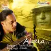 Akela - Single album lyrics, reviews, download