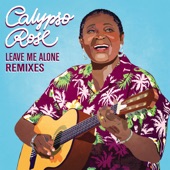 Calypso Rose - Leave Me Alone (feat. Manu Chao & Machel Montano) [Kubiyashi Remix]