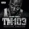 TM:103 Hustlerz Ambition (Deluxe Version) album lyrics, reviews, download