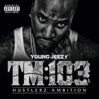 TM:103 Hustlerz Ambition (Deluxe Version) by Jeezy album reviews, ratings, credits