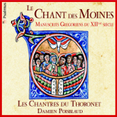 Le chant des moines (Manuscrits grégoriens du XIIè siècle, Arr. by Les Chantres du Thornoet and Damien Poisblaud) - Les Chantres du Thoronet & Damien Poisblaud