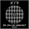 Do You Like Hardcore ? - Single