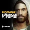Hey Santana - Protégeme Señor Con Tu Espíritu