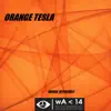 Orange Tesla. - Single album lyrics, reviews, download