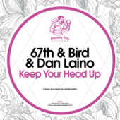 Keep Your Head Up - 67th & Bird & Dan Laino