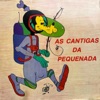 As Cantigas Da Pequenada