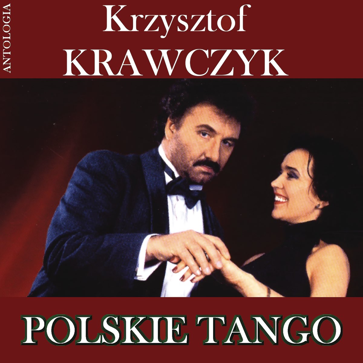 ‎Polskie Tango (Krzysztof Krawczyk Antologia) By Krzysztof Krawczyk On ...