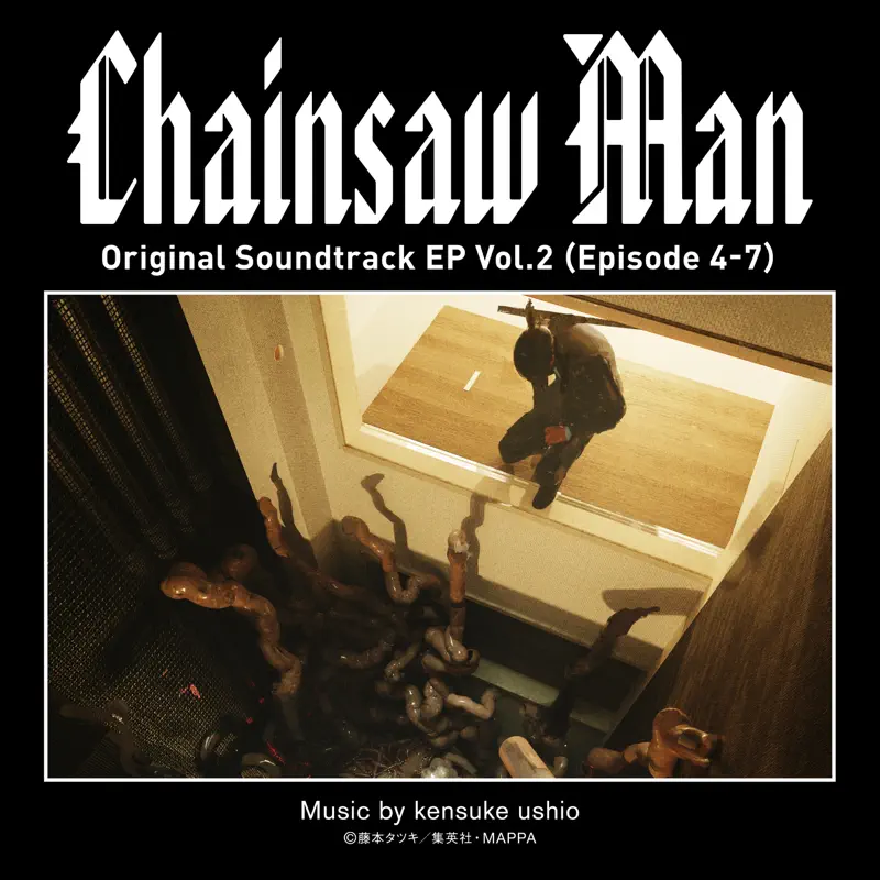 牛尾宪辅 - TV动画《电锯人》原声E.P Vol.2 (Episode 4-7) / Chainsaw Man Original Soundtrack EP Vol.2 (Episode 4-7) (2022) [iTunes Plus AAC M4A]-新房子