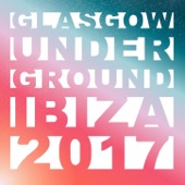 Glasgow Underground Ibiza 2017 artwork