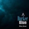 A Darker Blue - Single, 2022