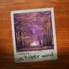 October Wind - Single album lyrics, reviews, download