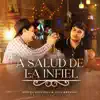 A Salud de la Infiel - Single album lyrics, reviews, download