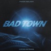 Bad Town - Single