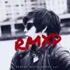 Rmxd album lyrics, reviews, download