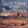 West Texas Is the Best Texas (feat. Josh Abbott Band, Flatland Cavalry, William Clark Green & John Baumann) - EP album lyrics, reviews, download