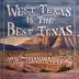 West Texas Is the Best Texas (feat. Josh Abbott Band, Flatland Cavalry, William Clark Green & John Baumann) - EP album cover