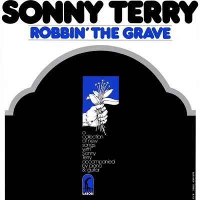 Robbin' the Grave - Sonny Terry Robbin' the Grave - Sonny Terry