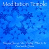 Meditation Temple – Amazing Grace of This Healing Music for the Soul and the Heart