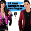 Já Tem Alguém no Seu Lugar - Single