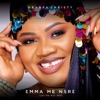 Emma Me Nsre (Let Me Not Beg) - Single