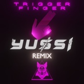 Trigger Finger (Yussi Remix) artwork