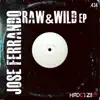 Raw & Wild EP album lyrics, reviews, download
