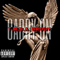 Carry On - Single by TMBA Brody album reviews, ratings, credits