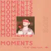 Moments (feat. Yung Sum) - Single album lyrics, reviews, download