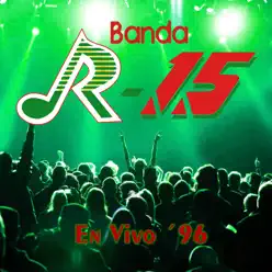 En Vivo 96 - Banda R-15