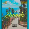 Sheesh (feat. 5Am) - Single album lyrics, reviews, download